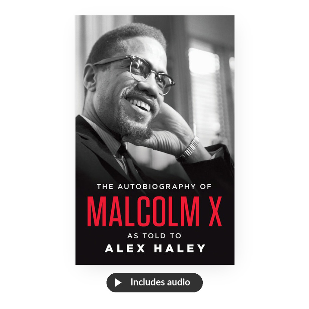 Malcolm X + Audio - includes The Autobiography of Malcolm X book, 21min Defining Black Power — Malcolm X speaks on OAAU, internationalism and more