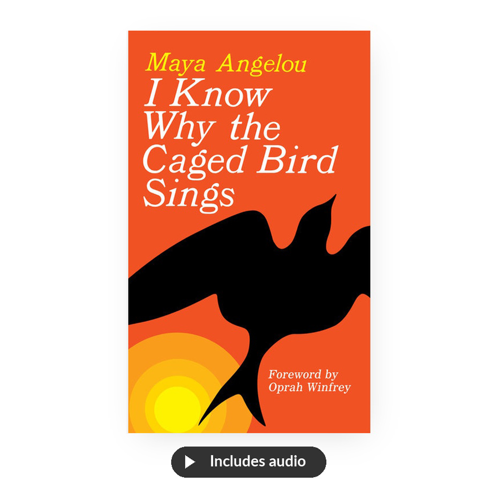 Maya Angelou + Audio - includes I Know Why the Caged Bird Sings book, 59min Maya Angelou audio from Pacifica Archives